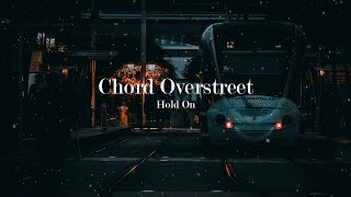 Chord Overstreet - Hold On (Lyrics Español/Inglés)