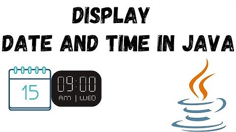 Date and Time in Java | Java tutorial for beginners