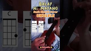 Balay ni Mayang Basic Chords Cover UKULELE #bisrock #bisaya #balaynimayang #shortsfeeds #shorts