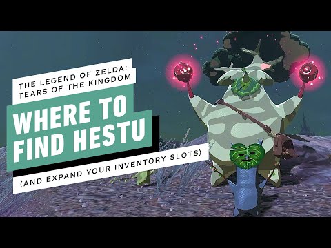 The Legend of Zelda: Tears of the Kingdom - Where to Find Hestu (and Expand Your Inventory Slots)