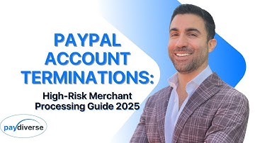 PayPal Account Terminations: High-Risk Merchant Processing Guide 2025