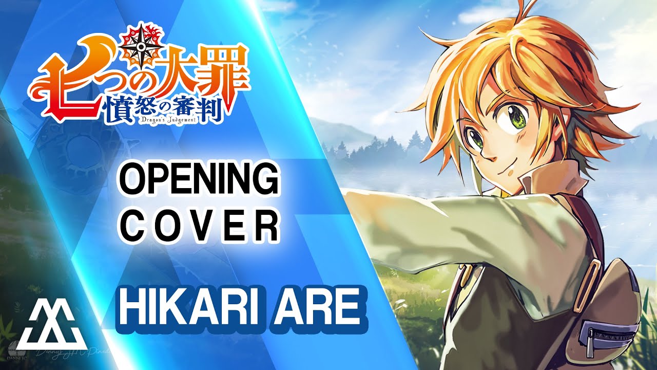 Stream Hikari Are (Nanatsu no Taizai, Seven Deadly Sins - Opening Theme) by  Otaku Weird 🔥