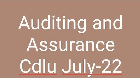 Auditing and Assurance Question Paper July-2022/Cdlu Sirsa/Link in description Download Now