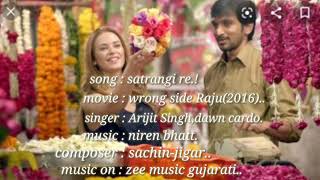 Satrangi re lyrics song (arijit singh ...
