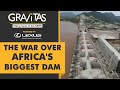 Gravitas: Nile Dam talks fail, again
