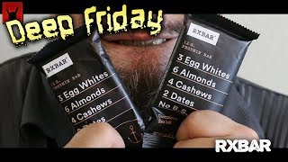 Deep Fried RXBar - Deep friday