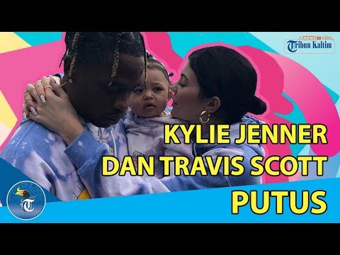 Video: Kylie Jenner Dan Travis Scott Terpisah