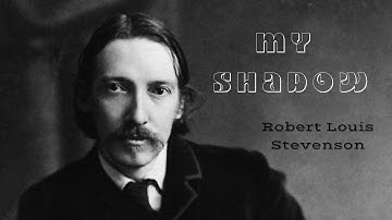 My Shadow | Visual Poetry Restoration | Robert Louis Stevenson (1885)
