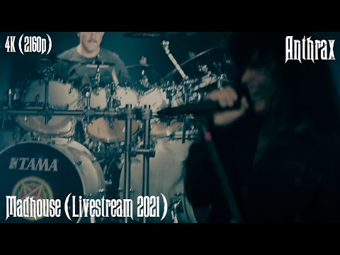 Anthrax - Madhouse (Livestream 2021) [4K Remastered]