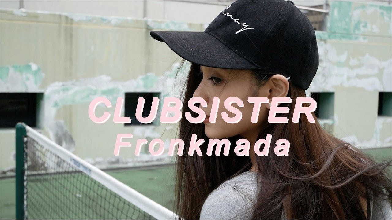 CLUBSISTER X FRONKMADA Ep.1 | clubsister