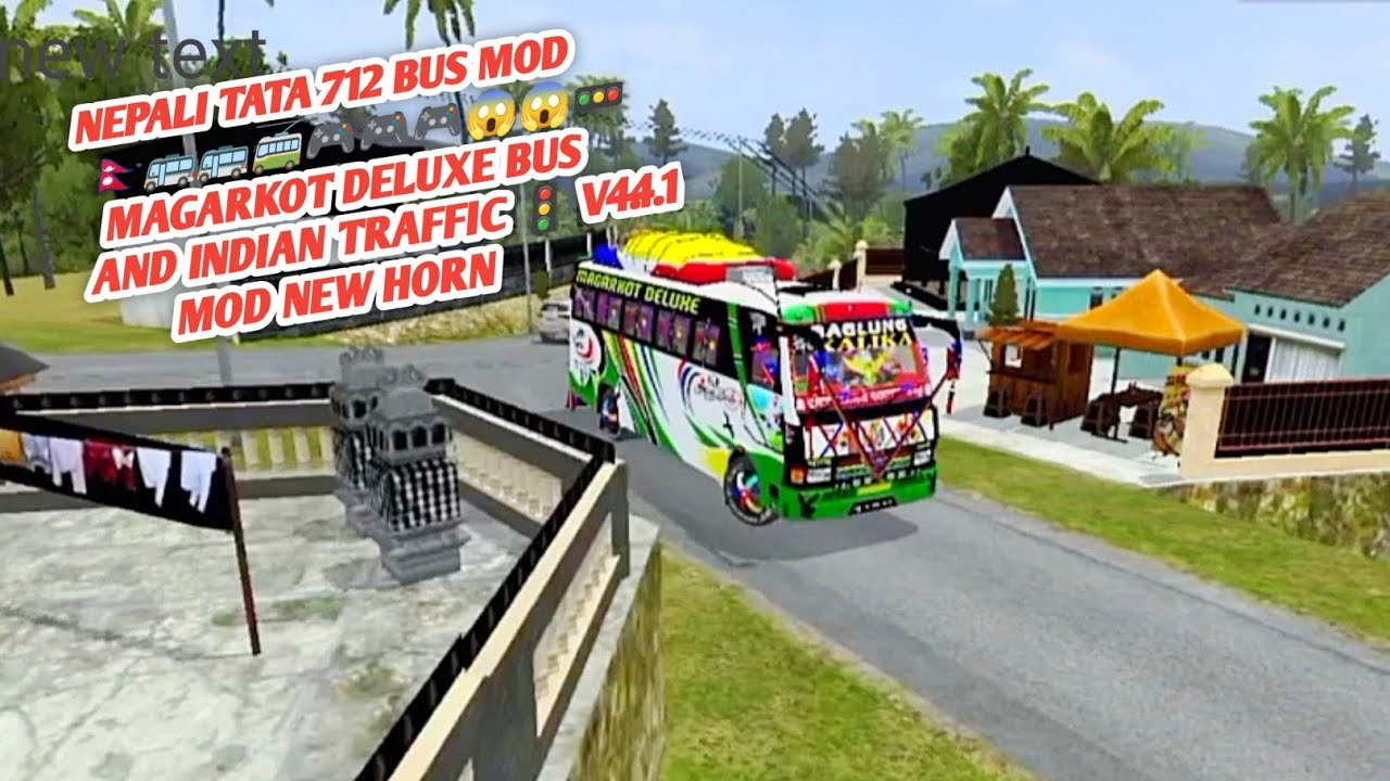NEPALI TATA 712 BUS MOD MAGARKOT DELUXE BUS 🎮🎮😱😱🚎🚎🇳🇵🇮🇩❤️🇮🇳AND INDIAN TRAFFIC 🚥V4.4.1MOD  NEPALI HORN