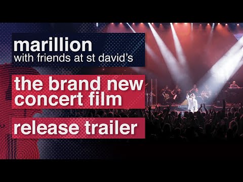 Marillion - with friends at st david's release trailer
