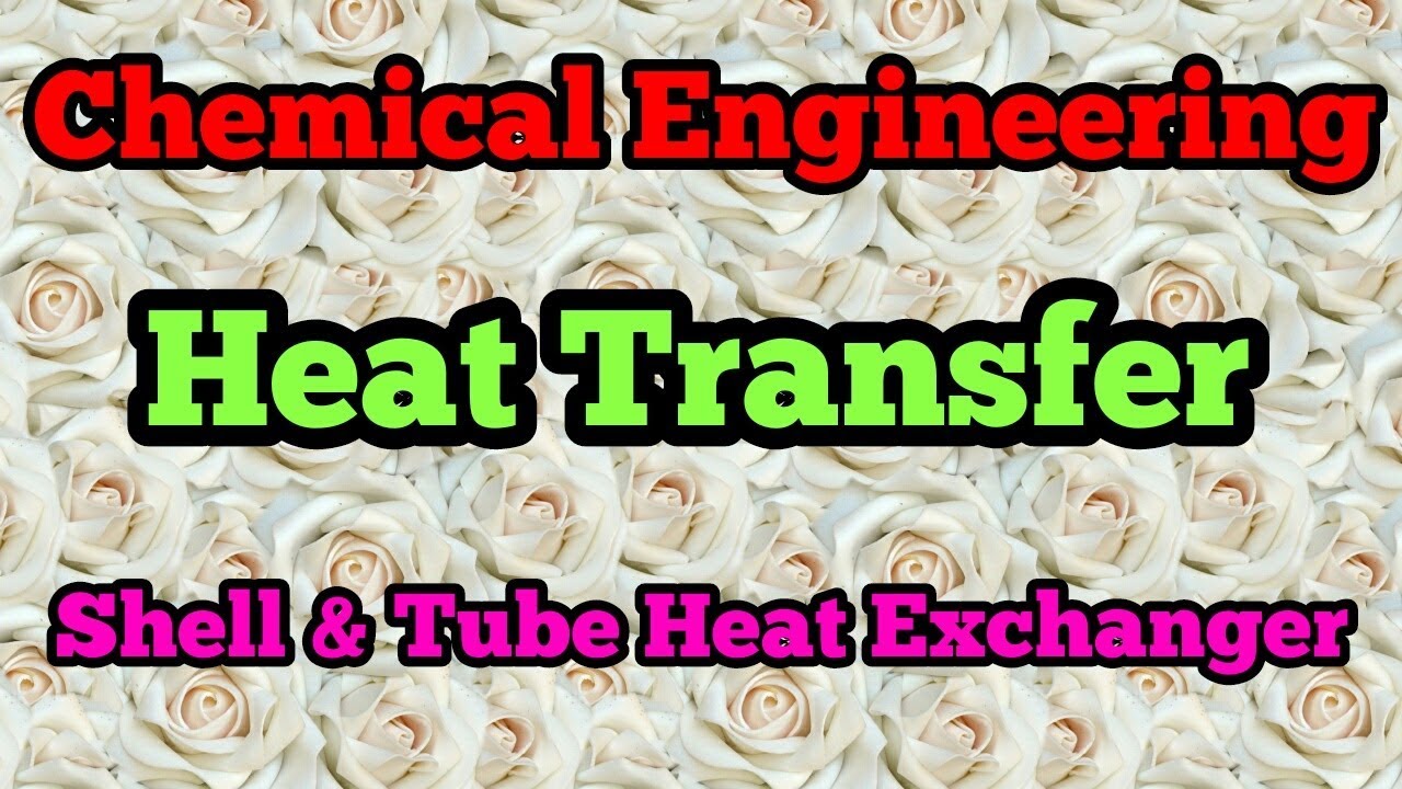 06.SHELL & TUBE HEAT EXCHANGER(GUJARATI),How Shell and Tube Heat Exchangers Work (Engineering),Joshi