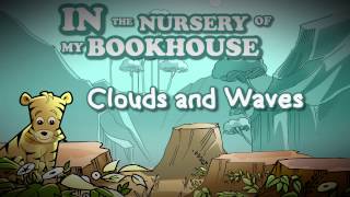 In The Nursery of My Bookhouse Clouds and Waves