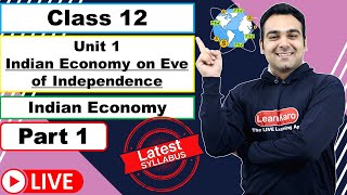 Indian Economy on Eve of Independence Class 12 | Chapter 1 Indian Economic Development Part 1 NCERT