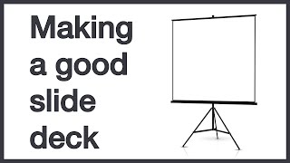 Making a good slide deck: Simple advice on text, figures, and design for scientific slides