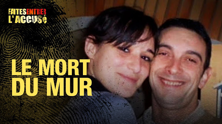 Faites entrer l'accusé : Edith Scaravetti et le mort du mur