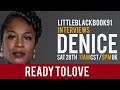 Ready To Love Denice Sits Down With Littleblackbook91