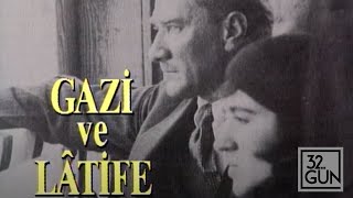 Gazi ve Latife | 1992 | 32. Gün Arşivi