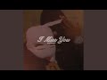 I Miss You mp3