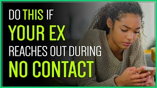 What If Your Ex Texts You During No Contact?