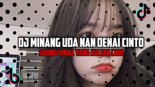 DJ MINANG | UDA NAN DENAI CINTO  TERBARU 2025
