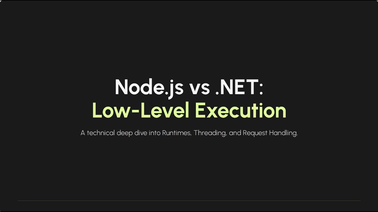 When to use dotnet ? When to use NodeJs ? What's diff ? (In low level ...