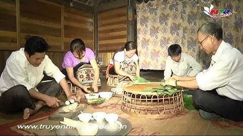 Các món ăn ẩm thực ngày Tết của đồng bào Thái