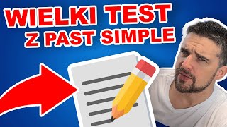 Wielki TEST z PAST SIMPLE