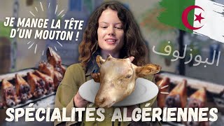 JE TESTE DES SPÉCIALITÉS ALGÉRIENNES À ORAN | Algérie  - Claire