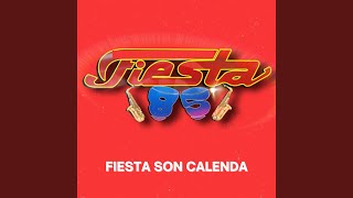 Fiesta 85 Son Calenda (En Vivo)