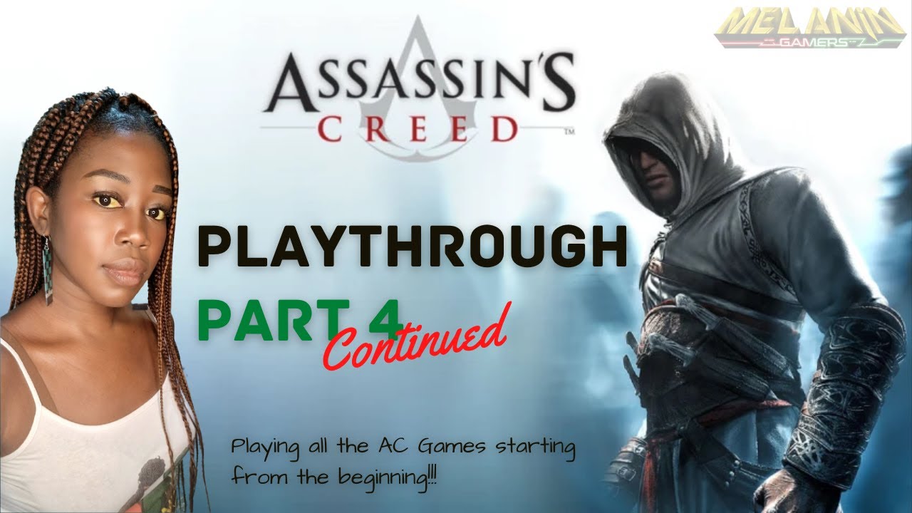 Live!!! Assassin's Creed Playthrough Part 4 continued - YouTube