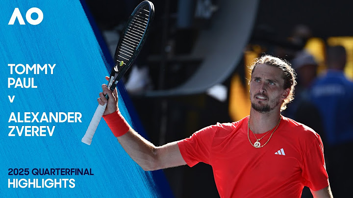 Tommy Paul v Alexander Zverev Highlights | Australian Open 2025 Quarterfinal