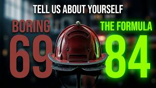 How to Answer Tell Me About Yourself in a Firefighter Interview (69 vs 76 vs 84 vs a Perfect Score