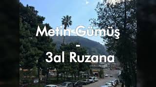 Metin Gümüş - 3al Ruzana Arapça Müzik Samandağ Antakya