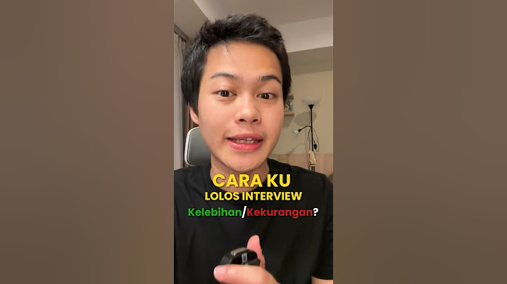 cara menjawab interview ketika ditanya kelebihan dan kekurangan