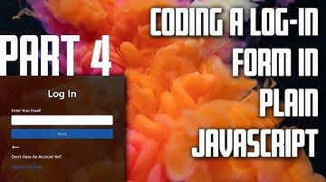Log-In Form In Plain JavaScript Tutorial - Part 4 - Displaying One Step At A Time