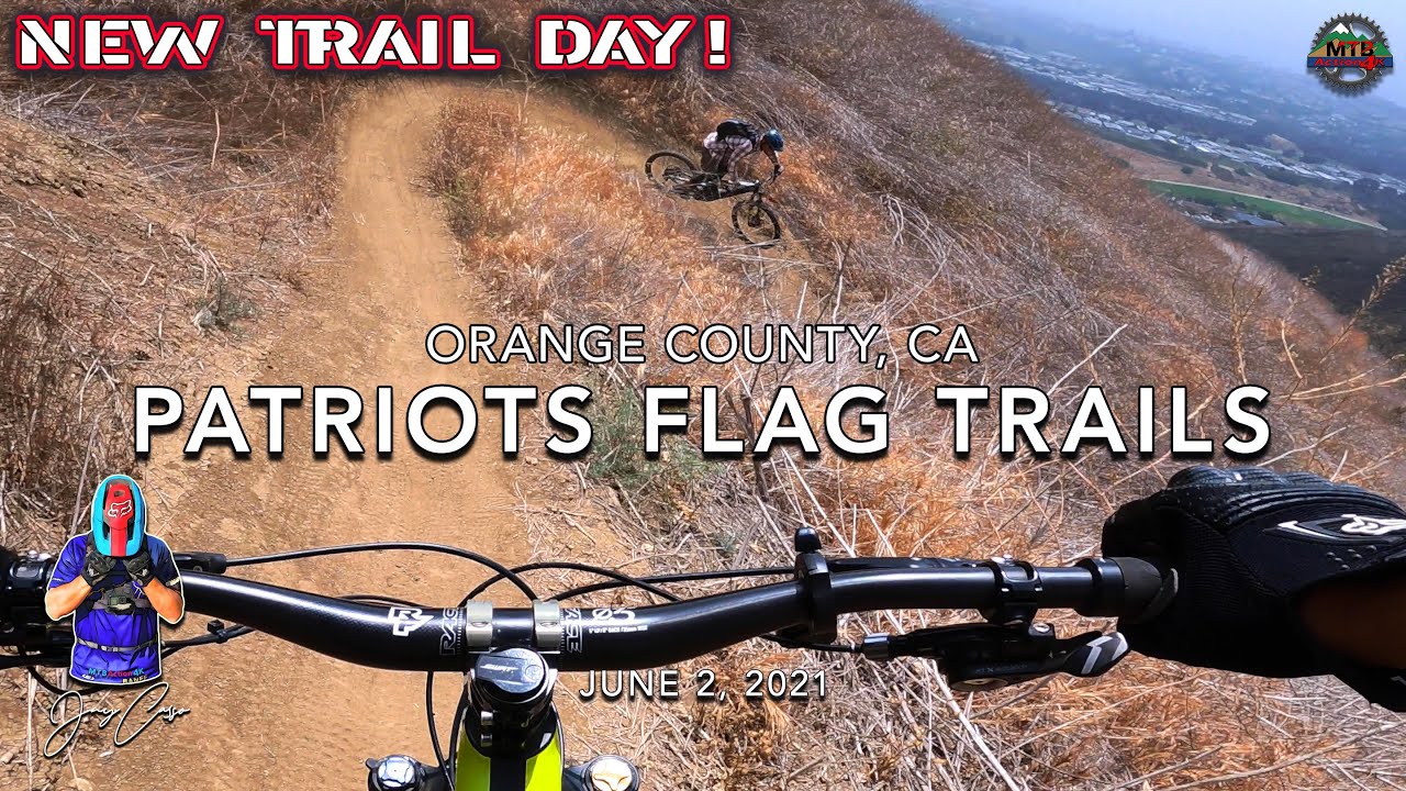 MTB Riding NEW TRAIL DAY!!! Patriots Flag Trails, June 2, 2021