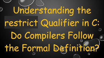 Understanding the restrict Qualifier in C: Do Compilers Follow the Formal Definition?
