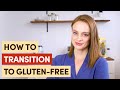 Top 7 tips how to transition to a glutenfree life