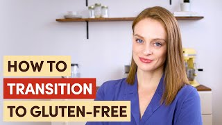 TOP 7 TIPS: How to transition to a glutenfree life