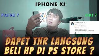 WAJIB TONTON INI !! YANG MAU BELI HP DI PS STORE ABIS LEBARAN | RECOMENDED