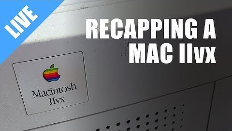 Recapping a Macintosh IIvx