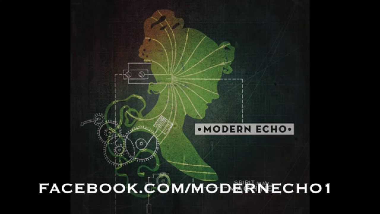 Spirit In The Machine by Modern Echo (Spirit In The Machine 2011)