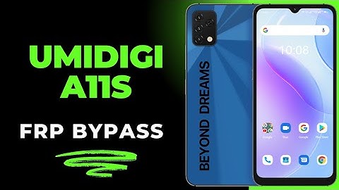 Umidigi A11s  frp bypass