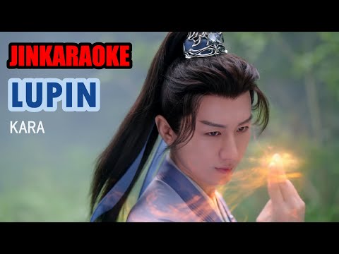 [JINKaraoke] LUPIN - KARA - Immortal Samsara 沉香如屑 - Thành Nghị - Cheng Yi - 成毅 KARAOKE