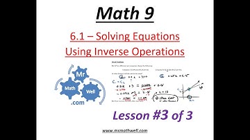 Math 9 - 6.1 Solving Equations #3of3