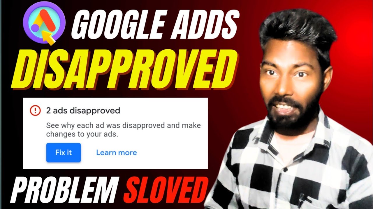 Disapproved Message Google Ads Disapproved Problem | How to Fix Disapproved Ads - YouTube