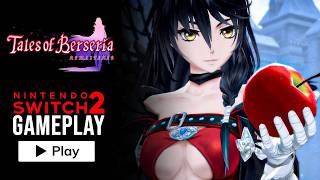 Tales of Berseria Remastered - Nintendo Switch 2 Gameplay