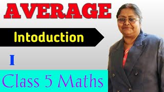 Average - Introduction (I)  // Maths / Class 5